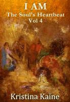 I Am the Soul's Heartbeat Volume 4: The Twelve Disciples in the Gospel of St John 0975008366 Book Cover