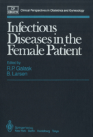 Infectious Diseases in the Female Patient (Clinical Perspectives in Obstetrics and Gynecology) 038796181X Book Cover