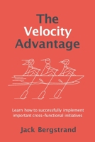 The Velocity Advantage 0692753869 Book Cover