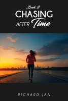 Chasing after Time 1970399295 Book Cover