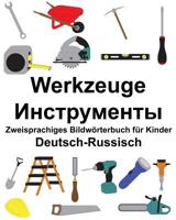 Deutsch-Russisch Werkzeuge Zweisprachiges Bildwörterbuch für Kinder (FreeBilingualBooks.com) 1986833100 Book Cover