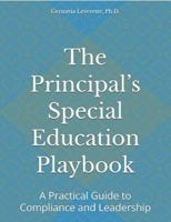 The Principal’s Special Education Playbook: A Practical Guide to Compliance and Leadership B0GNXX1R1J Book Cover