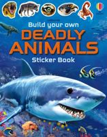 Build Your Own Deadly Animals Sticker Book 1474985289 Book Cover