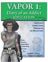 Vapor 1: Diary of an Addict - Education Counselor Guide B0CGKZWQ4G Book Cover