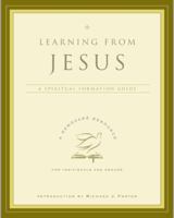 Learning from Jesus: A Spiritual Formation Guide 0060841249 Book Cover