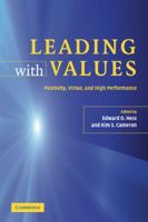 Leading with Values: Positivity, Virtue and High Performance 0521686032 Book Cover