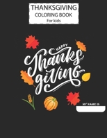 Thanksgiving Day Coloring Book For Kids, A Fun Cute Animals Activity Coloring Children Book, Happy Thanksgiving Day Text Gift For Kids Pre Schoolers. ... Other Nice And Easy Drawings For Your Toddler B08NWK5R8L Book Cover