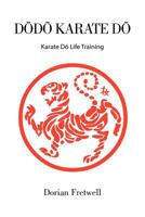 D D Karate D: Karate D Life Training 1477215042 Book Cover
