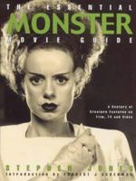 The Essential Monster Movie Guide: A Century of Creature Features on Film, TV, and Video 0823079368 Book Cover