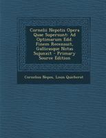 Cornelii Nepotis Opera Quae Supersunt... 1287963188 Book Cover