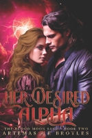 Her Desired Alpha: Conner & Sophie (The Blood Moon Saga- Second Edition) B0CTGM3L3V Book Cover