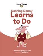 Dashing Danny Learns to Do B0B35RG9VX Book Cover