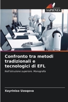 Confronto tra metodi tradizionali e tecnologici di EFL (Italian Edition) 6207551435 Book Cover