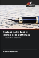 Sintesi delle tesi di laurea e di dottorato: La sua struttura compositiva (Italian Edition) 620389673X Book Cover