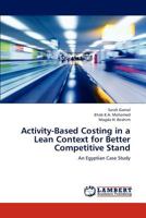 Activity-Based Costing in a Lean Context for Better Competitive Stand 384843315X Book Cover