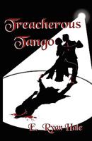 Treacherous Tango 097699898X Book Cover
