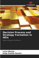 Decision Process and Strategy Formation in HEIs 6207719085 Book Cover
