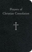 Prayers of Christian Consolation 0829425853 Book Cover