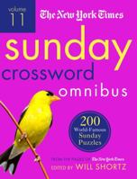 The New York Times Sunday Crossword Omnibus Volume 11: 200 World-Famous Sunday Puzzles from the Pages of The New York Times 1250149320 Book Cover