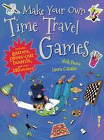 Make Your Own Time Travel Games 1911242911 Book Cover