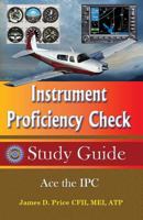 Instrument Proficiency Check Study Guide 1938586824 Book Cover
