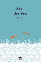 See the Sea B089M619Q1 Book Cover