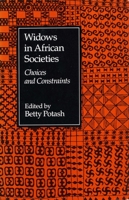 Widows in African Societies: Choices and Constraints 0804712999 Book Cover