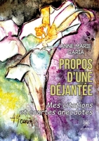 Propos d'une déjantée: Mes citations et courtes anecdotes B0C4YHDL3D Book Cover