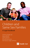 Children and Same Sex Families: A Legal Handbook 1846613191 Book Cover
