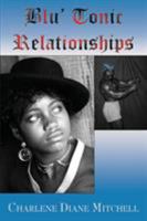 Blu' Tonic Relationships 1587367998 Book Cover