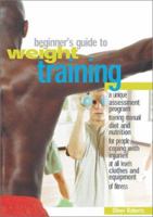 The Beginner's Guide to Weight Training 0764125834 Book Cover