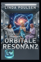 Orbitale Resonanz B0FS7N4QBN Book Cover
