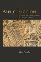 Panic Fiction: Women and Antebellum Economic Crisis 0817318100 Book Cover