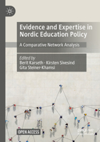 Evidence and Expertise in Nordic Education Policy: A Comparative Network Analysis 3030919617 Book Cover