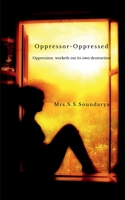 Oppressor-Oppressed B0B4S8L824 Book Cover