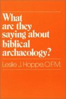 What Are They Saying About Biblical Archaeology? 0809126133 Book Cover