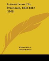 Letters from the Peninsula 1808-1812 1782828338 Book Cover