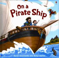 On a Pirate Ship (Picture Books) 0794517129 Book Cover