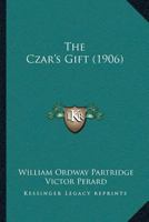 The Czar's Gift 1147532656 Book Cover