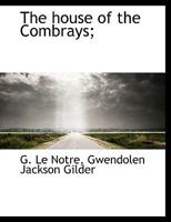 The House of the Combrays by G. Lenotre, Fiction, Classics, Literary 3842483201 Book Cover