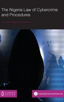 The Nigeria Law of Cybercrime and Procedures 1612299679 Book Cover