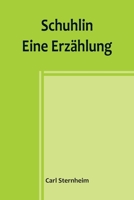 Schuhlin: Eine Erzählung 9356903565 Book Cover