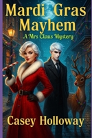Mardi Gras Mayhem B0FKSXN83Z Book Cover
