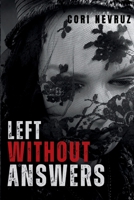 Left Without Answers B0DTTLP2JG Book Cover