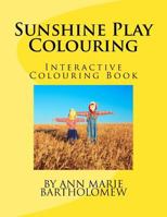 Sunshine Play Colouring: Interactive Colouring Book 197783356X Book Cover