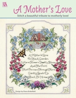 A Mother's Love | Leisure Arts 1464753946 Book Cover