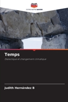 Temps: Dialectique et changement climatique 6205904764 Book Cover