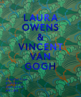Laura Owens & Vincent Van Gogh 3753301418 Book Cover
