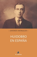 Huidobro en España (Spanish Edition) 8410248182 Book Cover
