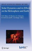 Solar Dynamics and Its Effects on the Heliosphere and Earth. Space Sciences Series of Issi, Volume 22. 0387695311 Book Cover